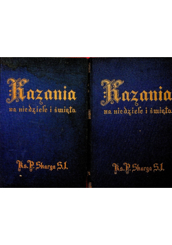 Kazania na niedziele i święta całego roku Tom I i II, 1938 r.