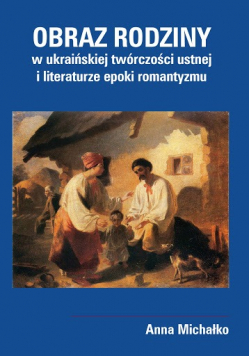 Obraz rodziny w ukraińskiej twórczości