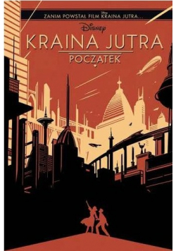 Kraina jutra Początek