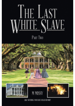 The Last White Slave