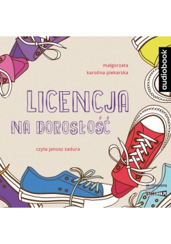 Licensja na dorosłość. Audiobook