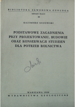 Podstawowe zagadnienia przy projektowaniu budowie oraz konstrukcji studzien dla potrzeb rolniczych