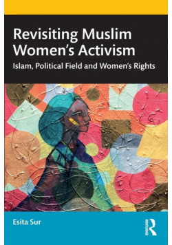 Revisiting Muslim Women's Activism