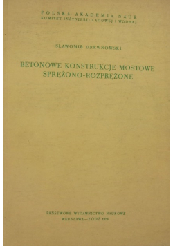 Betonowe konstrukcje mostowe sprężono - rozprężone