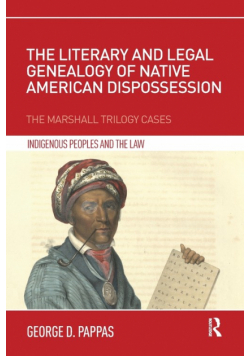 The Literary and Legal Genealogy of Native American Dispossession