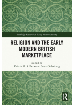 Religion and the Early Modern British Marketplace