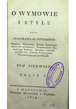 O wymowie i stylu Tom I Część I 1815 r.