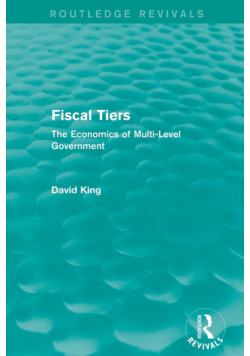 Fiscal Tiers (Routledge Revivals)