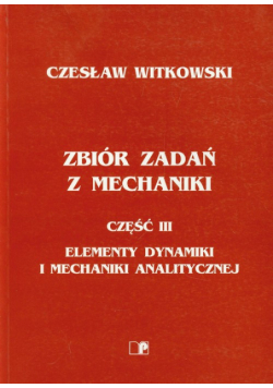 Zbiór zadań z mechaniki część 3