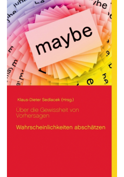 Über die Gewissheit von Vorhersagen