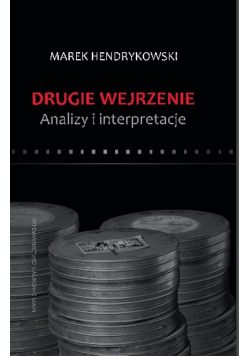 Drugie wejrzenie Analizy i interpretacje
