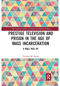 Prestige Television and Prison in the Age of Mass Incarceration