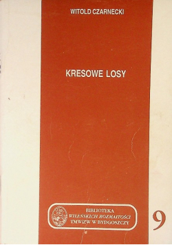 Czarnecki kresowe losy