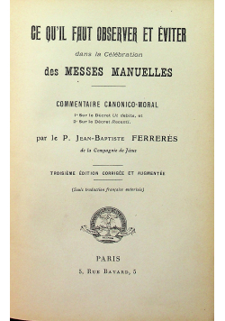 Ce Quil Faut Observer et Eviter dans la Celebration des Messes Manuelles 1908 r.