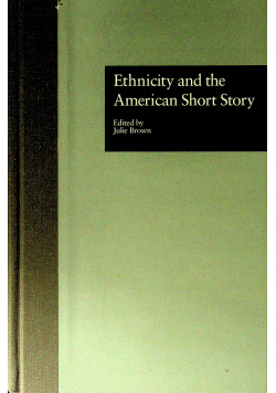 Ethnicity and the American Short Story