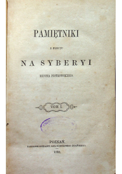 Pamiętniki z pobytu na Syberyi 2 tomy ok 1860 r.