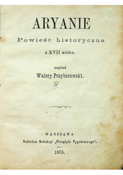 Aryanie Powieść historyczna 1875 r.