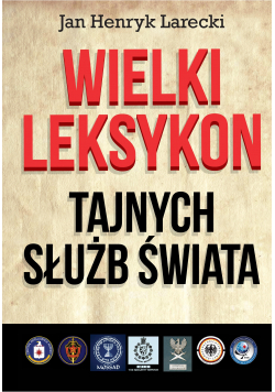 Wielki leksykon tajnych służb świata