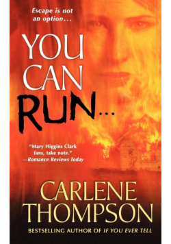 You Can Run...