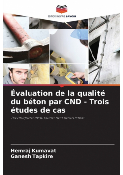Évaluation de la qualité du béton par CND - Trois études de cas