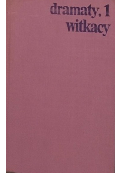 Stanisław Ignacy Witkiewicz Dramaty 1