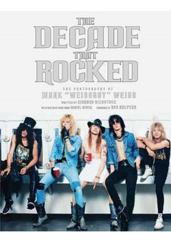 The Decade That Rocked