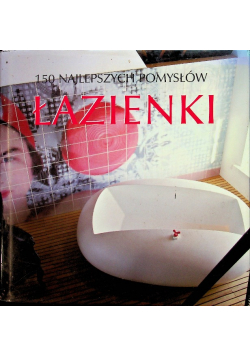 150 najlepszych pomysłów Łazienki
