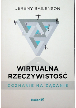 Wirtualna rzeczywistość Doznanie na żądanie