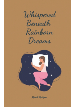 Whispered Beneath Rainborn Dreams