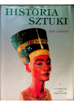 Historia sztuki od czasów najdawniejszych po dzień dzisiejszy