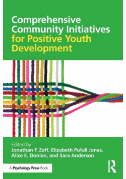 Comprehensive Community Initiatives for Positive Youth Development