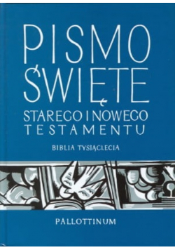 Biblia tysiąclecia Pismo Święte Starego i Nowego Testamentu