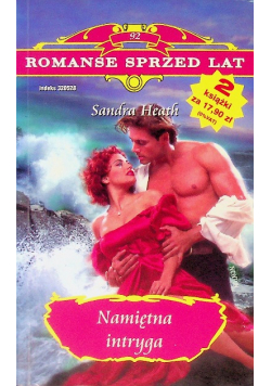 Romanse sprzed lat Tom 92 Namiętna intryga
