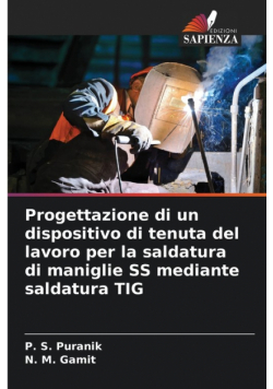 Progettazione di un dispositivo di tenuta del lavoro per la saldatura di maniglie SS mediante saldatura TIG