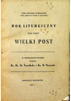 Rok Liturgiczny Tom 5 Wielki Post 1933 r.