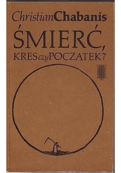Śmierć kres czy początek