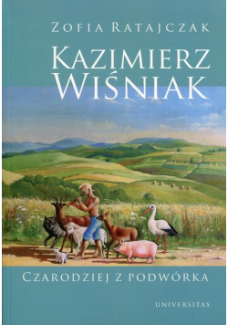 Kazimierz Wiśniak Czarodziej z podwórka