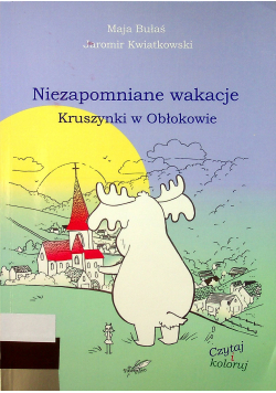Niezapomniane wakacje Kruszynki w Obłokowie