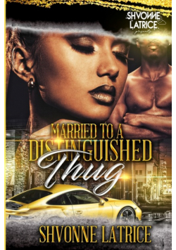 Married to a Distinguished Thug