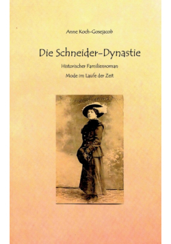 Die Schneider-Dynastie