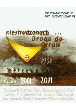 Niestrudzonych Droga do Orłów część 2 2001-2011 z płytą CD