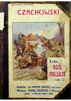 Czachowski Z cyklu Boje Polskie 1914r