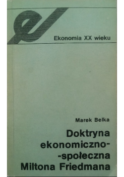 Doktryna ekonomiczno społeczna Miltona Friedmana
