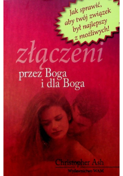 Złączeni przez Boga i dla Boga