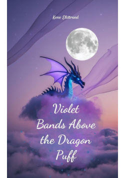 Violet Bands Above the Dragon Puff
