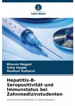 Hepatitis-B-Seropositivität und Immunstatus bei Zahnmedizinstudenten