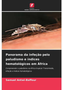 Panorama da infeção pelo paludismo e índices hematológicos em África