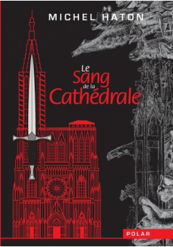 Le sang de la cathédrale