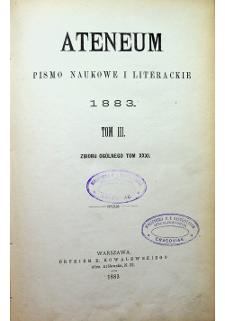 Ateneum Pismo naukowe i literackie tom 3 1883 r.