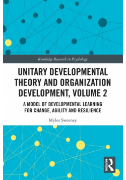 Unitary Developmental Theory and Organization Development, Volume 2